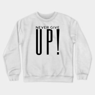 Royal Never Give Up Crewneck Sweatshirt